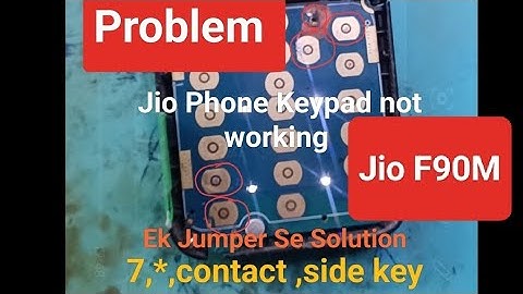 Jio F90M 7,Star key , Contact Key Not Working Jumper Solution || Jio F90M keypad not working