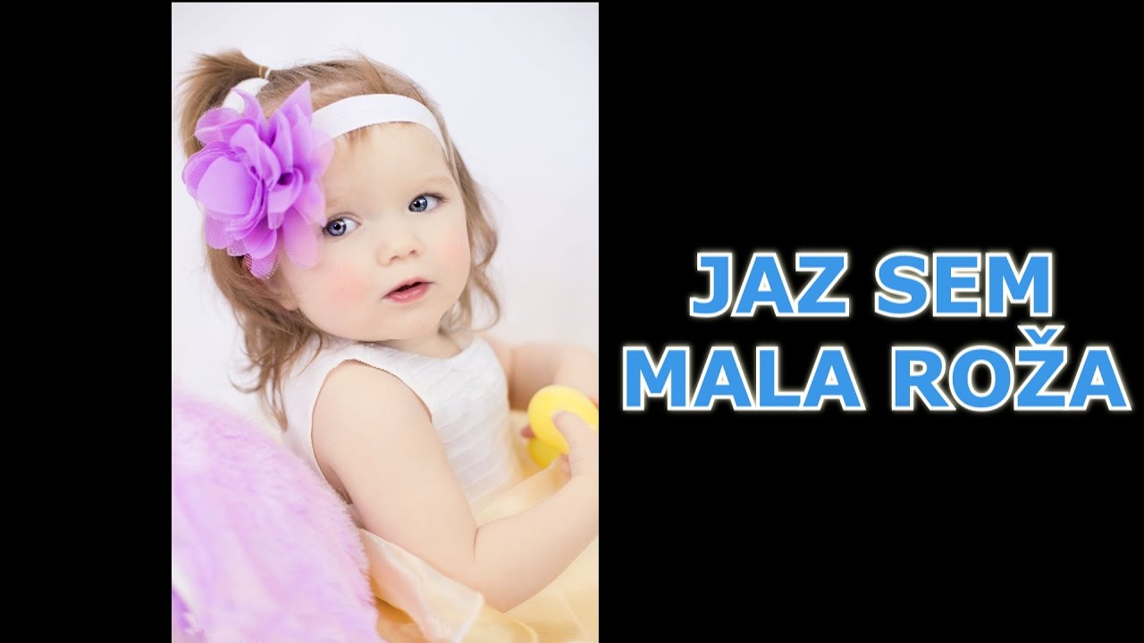 JAZ SEM MALA ROŽA