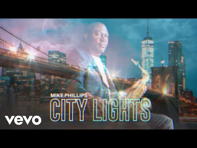 Mike Phillips - City Lights