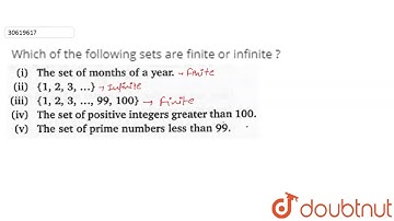 Which of the following sets are finite or infinite ? (i) The set of months of a year (ii) `