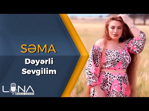 Sema - Deyerli Sevgilim | Azeri Music [OFFICIAL]