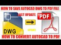Update: How to Save AutoCAD File As PDF File