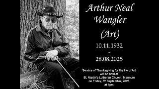 Funeral Service for Art Wangler on 5th September at 1pm at St Martins Lutheran Church, Mannum.