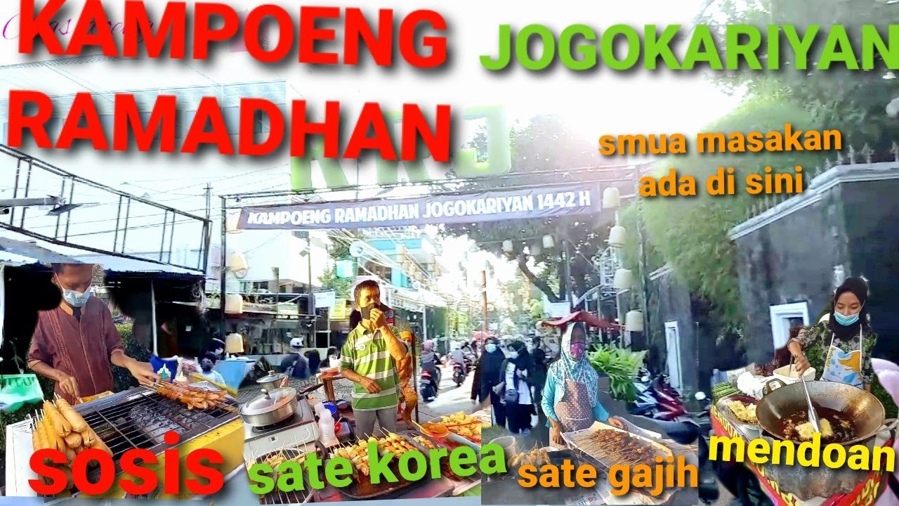 mari berbagi:💖GOLEK MENU BUKA PUASA DI  KAMPOENG RAMADHAN JOGOKARIYAN JOGJA..🙏🙏