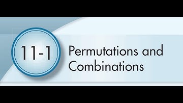 11-1 Permutations and Combinations