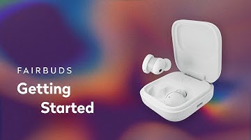 Getting Started With Your Fairbuds | Fairphone