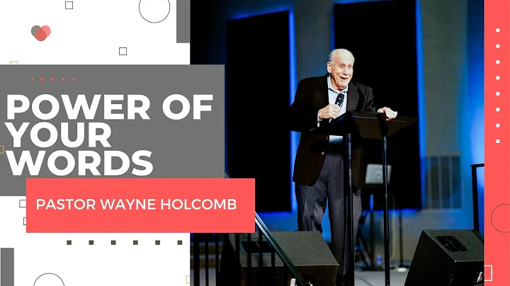 The Power Of Your Words | Apostle Wayne Holcomb