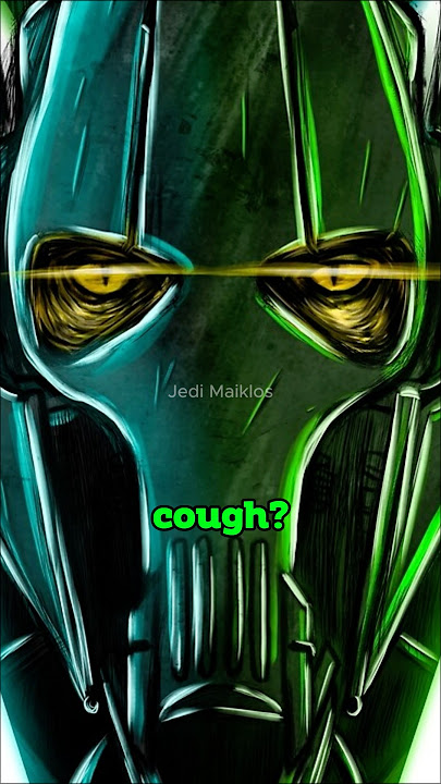 Why does General Grievous cough?  #starwars