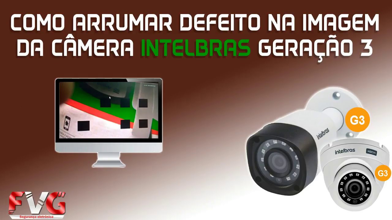 Camera Intelbras Vm 1120 Ir G3 Defeito Na Imagem Da Camera Intelbras Vhd1120 G3 Veja Como Arrumar Youtube