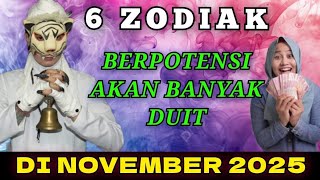 6 ZODIAK BANYAK DUIT - DI NOVEMBER 2025 / RAMALAN TAROT KI MACAN