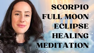 SCORPIO FULL MOON ECLIPSE 💫 reiki energy healing & shadow work meditation