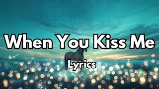 When You Kiss Me english s New Most Beautiful Love Song  2025