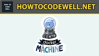 Docker Machine Full Course