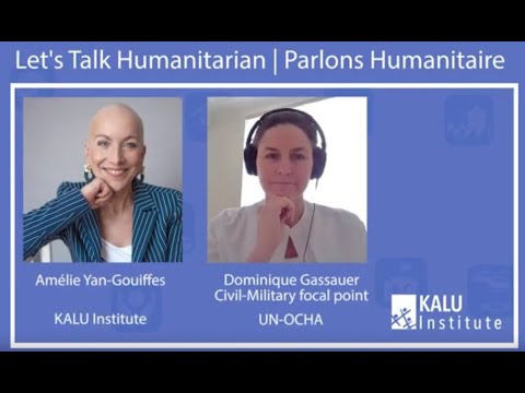 DOMINIQUE GASSAUER: Civil military coordination in humanitarian settings