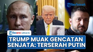 Habis Kesabaran, Trump Muak dengan Rusia Gegara Tak Sepakati Gencatan Senjata: Terserah Putin!