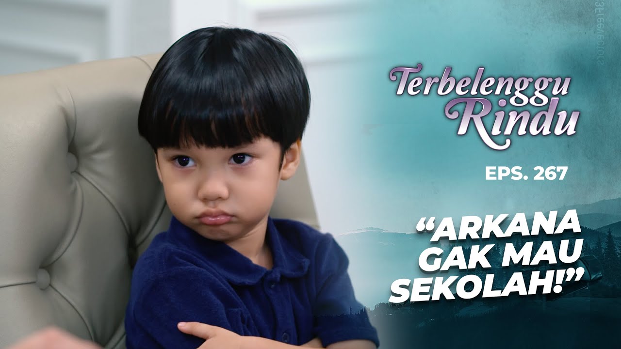 Arkana Gak Mau Sekolah Karena Takut Ketemu Vernie | TERBELENGGU RINDU | EPS. 267 (2/3)