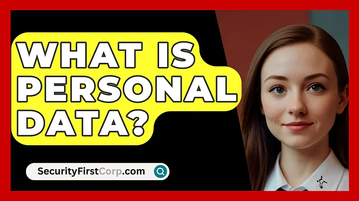 What Is Personal Data? - SecurityFirstCorp.com