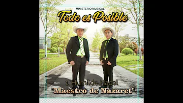 Humilde Hacal Ministerio Musical Todo es Posible