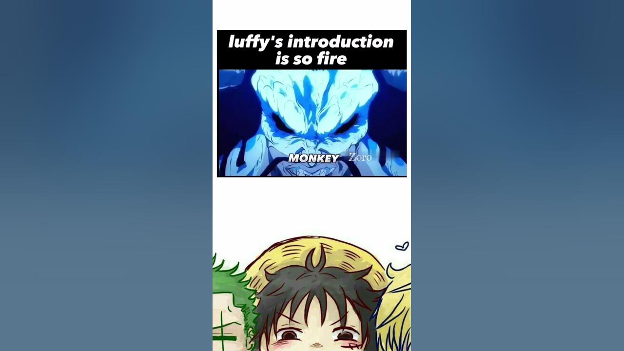 Luffy introduction is on fire anime onepiece zoroonepiece 