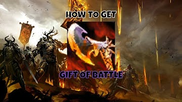 How to get Gift of Battle  with the updated method