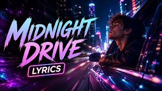 Midnight Drive Lyrics - Indie Pop Song 2026 | Official Lyric Video