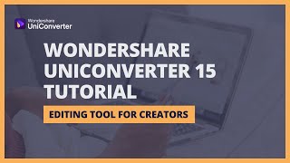 Wondershare UniConverter 15 Tutorial  A must have editing tool for creators