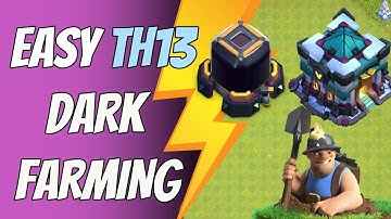 Best TH13 Dark Farming Strategy without Heroes - Online Gamers Hub