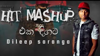 Dileep saranga mashup සිංදු එකදිගට // dileep saranga