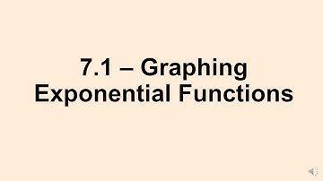 Alg 2: 7.1 Graphing Exponential Functions