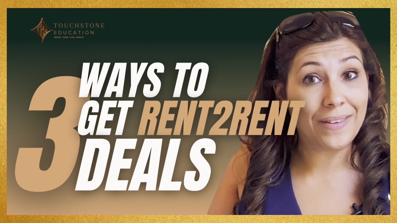 rent to rent letter 3 ways to get R2R deals with NO MONEY DOWN | Money Matters | Touchstone Education