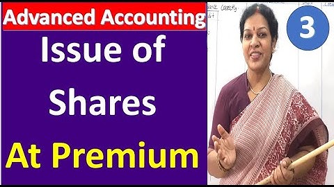 3. Issue of Shares At Premium from Advanced Accounting