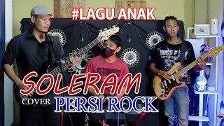 Download lagu SOLERAM Persi Rock OPICK KBESH BAND