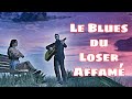 Le blues du loser affam  alex novia gta rp edition