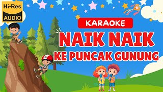 NAIK KE PUNCAK GUNUNG KARAOKE TANPA VOKAL