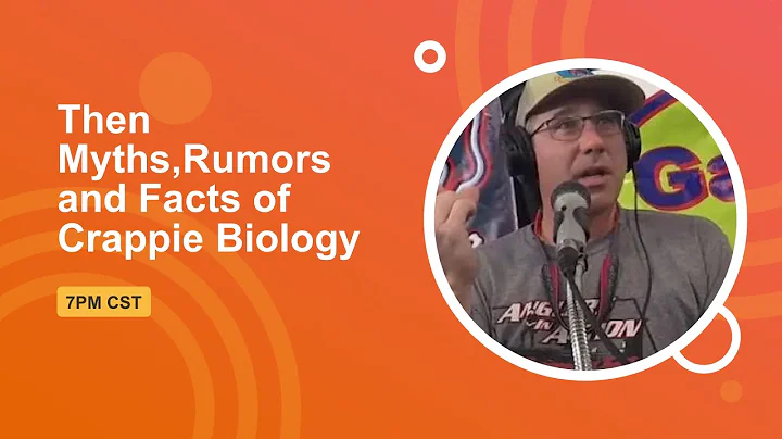 The Myths,Rumors and Facts of Crappie Biology