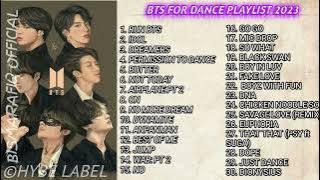 BTS SONG FOR DANCE PLAYLIST UPDATE 2023