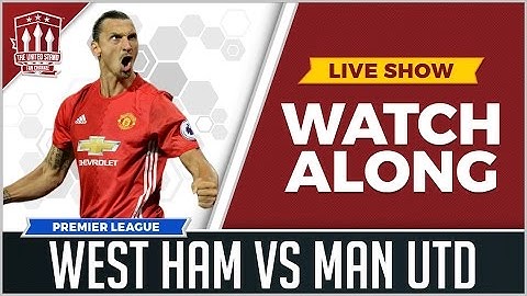 WEST HAM UNITED VS MANCHESTER UNITED with Mark Goldbridge Watchalong