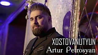 Смотреть Artur Petrosyan - Xostovanutyun (2022) Видеоклип!