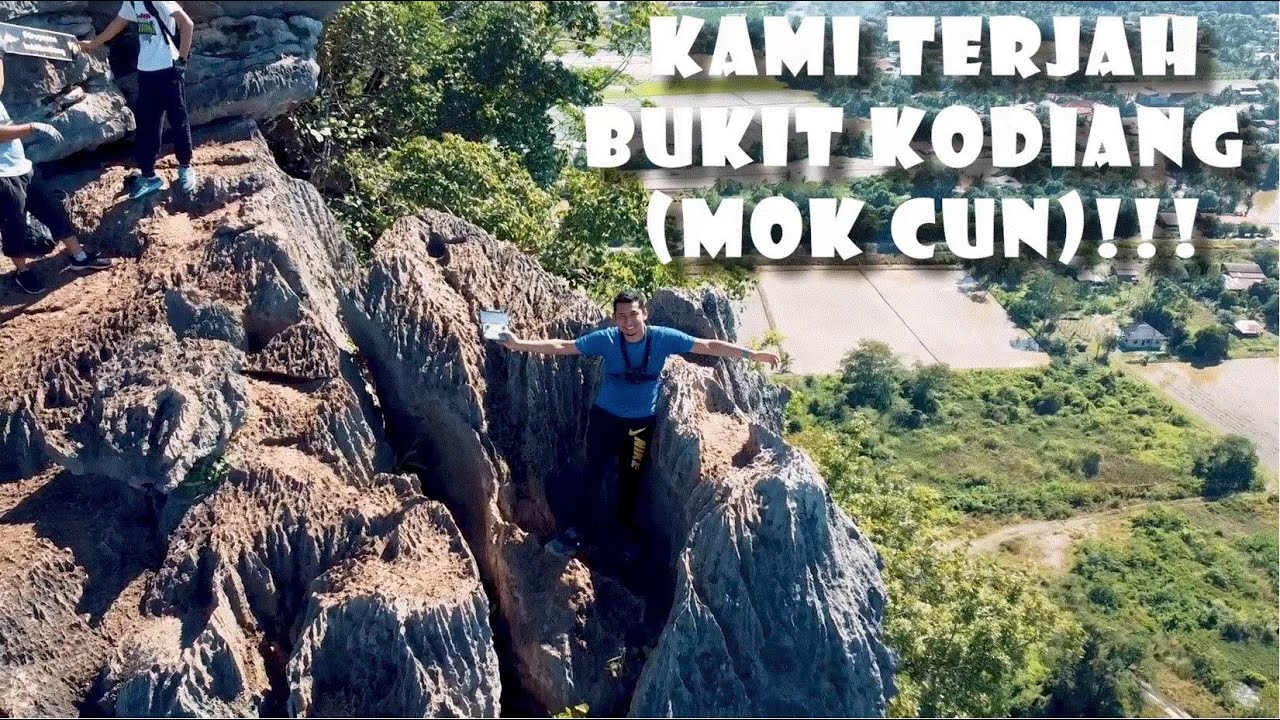 Bukit Mok Cun, (Bukit Kodiang), Kedah, memang Cunn!!!