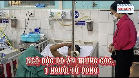 Ngộ độc do ăn trứng cóc, 1 người tử vong