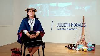 Artista del día: Julieth Morales / Los 10 del Premio Arte Joven 2022