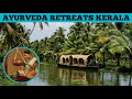 Top 5 best ayurveda retreats in kerala  kairali ayurvedic healing village  advotis4u