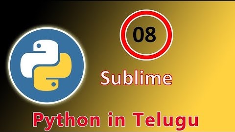 Sublime Text Editor for Python || Python Tutorial || Join To Learn