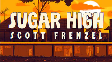 Scott Frenzel - Sugar High (Lyric Video)