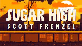 Scott Frenzel - Sugar High (Lyric Video)