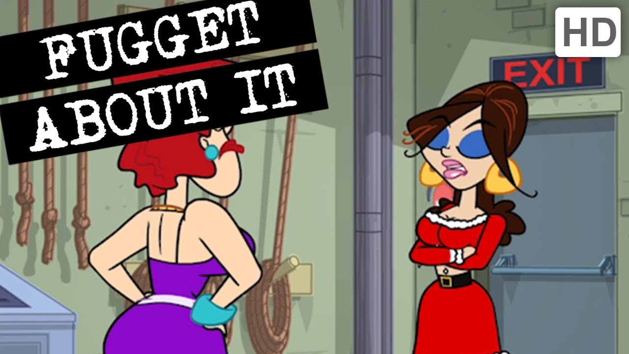 fugget about it, Theresa Maria Falcone, Gina Falcone, fugget, mob cartoon, fugg...