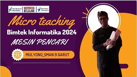 Micro Teaching untuk Tugas Bimtek Informatika 2024 – (Mesin Pencari)