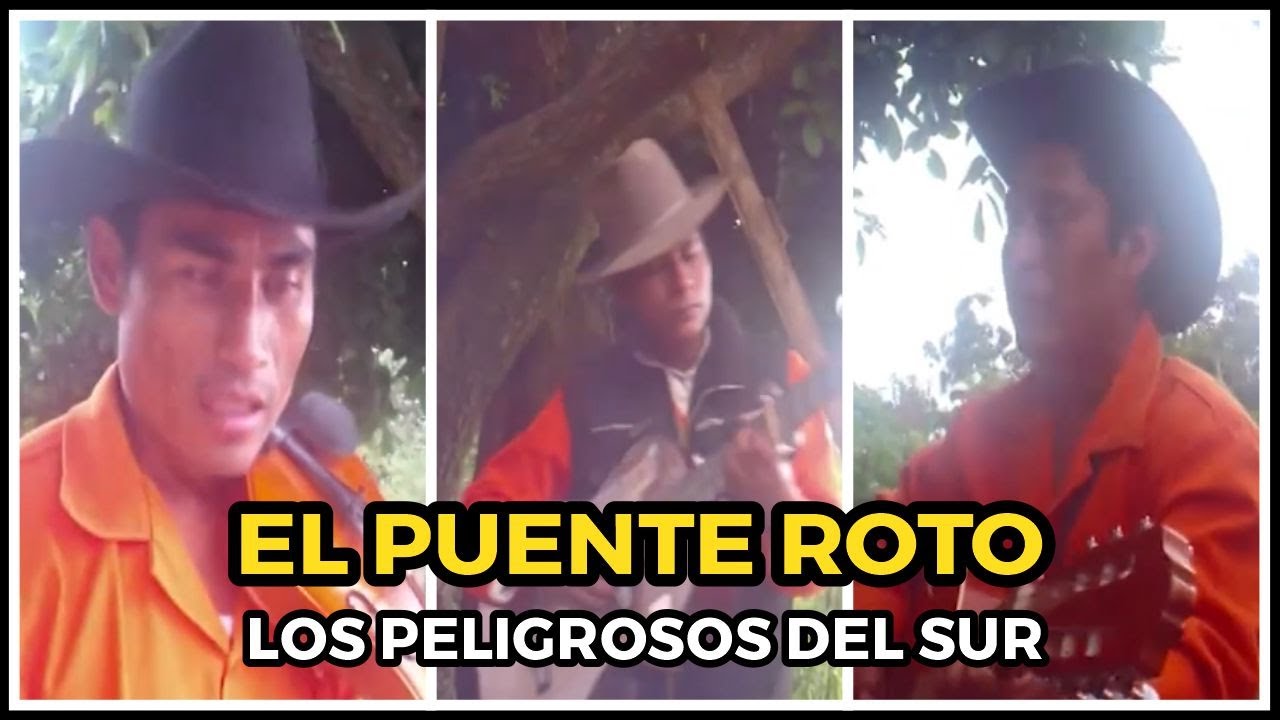 EL PUENTE ROTO 🎶 🔥  Los Peligrosos del Sur 🎵 Música de Amoltepec