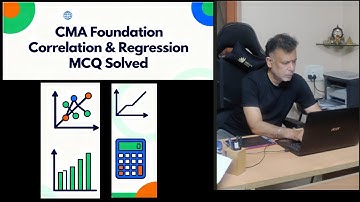 6 – Correlation & Regression MCQs Solved | CMA Foundation Business Maths & Statistics