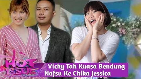 Vicky Prasetyo Tak Kuasa Bendung Nafsu Ke Chika Jessica ❗ aku selalu ciumin leher dia